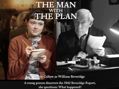 The Man With The Plan-a new film starring Simon Callow as William Beveridge